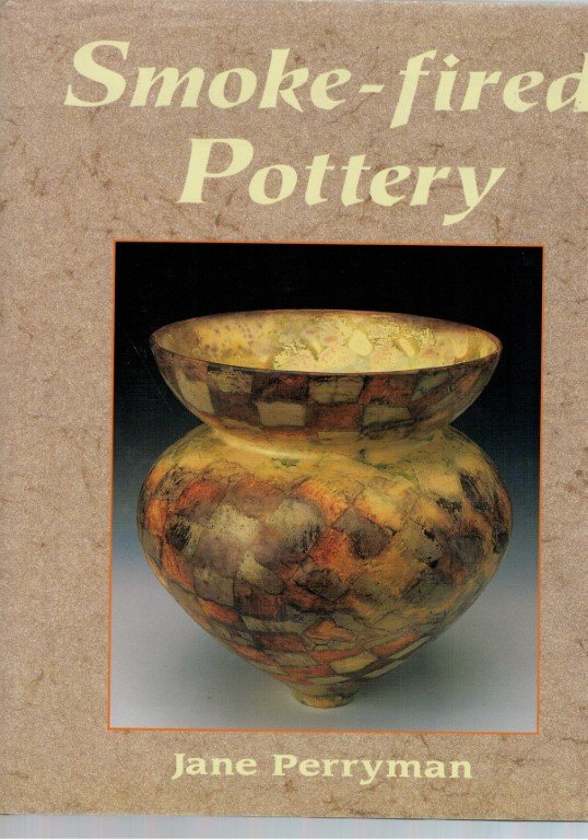 Perryman, Jane - Smoke-Fired Pottery