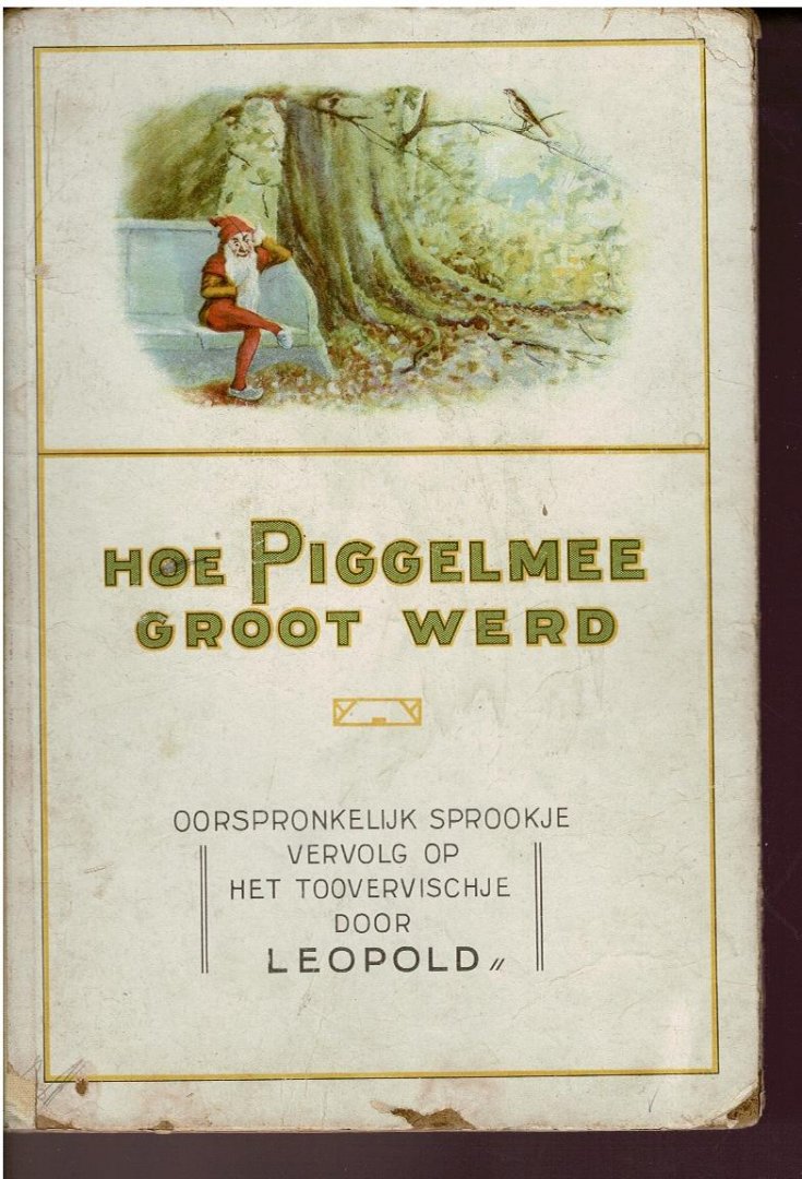 Leopold - Hoe Piggelmee groot werd