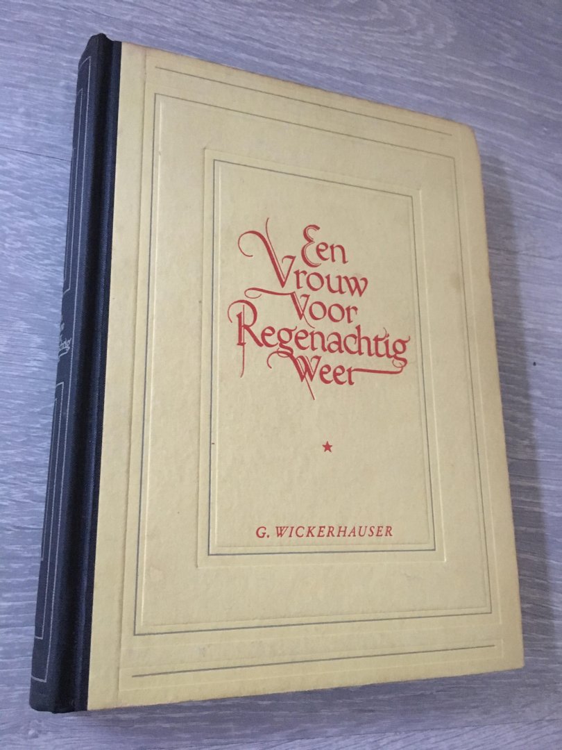 G. Wickerhauser - Een vrouw voor regenachtig weer
