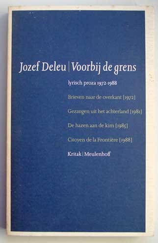 Deleu, Jozef - Voorbij de grens; Lyrisch proza 1972-1988