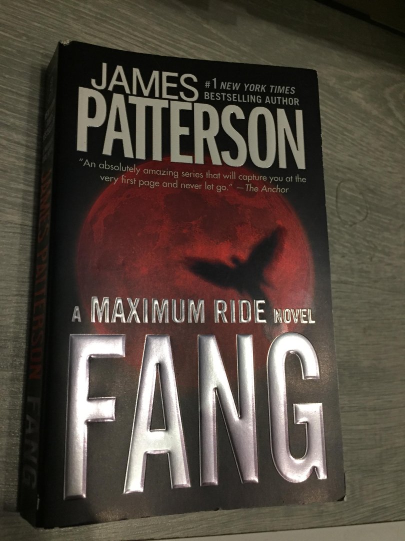 Patterson, James - Fang / A Maximum Ride Novel