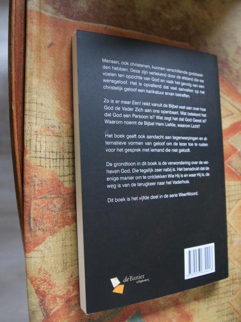 Kater, Ds. M.J. - Zo is er maar Een ! Wie God is en welke beelden wij van Hem hebben