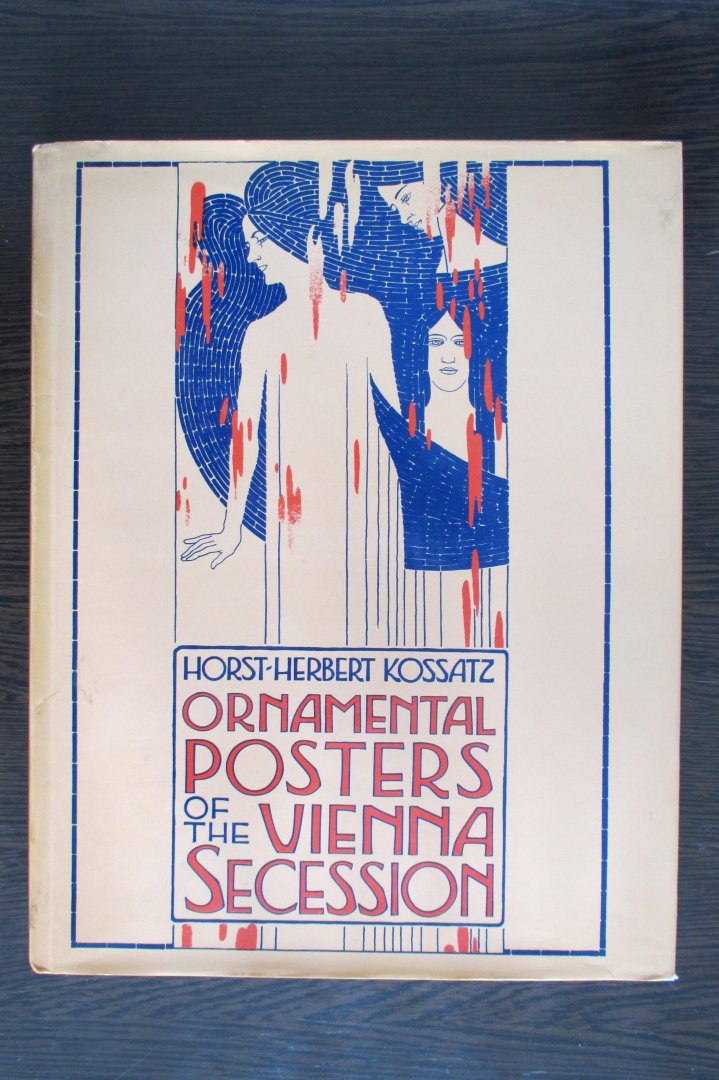 Walter Koschatzky en Horst-Herbert Kossatz - Ornamental posters of the Vienna Secession