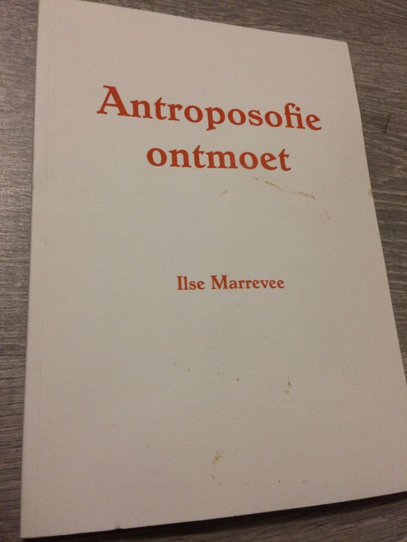 Marrevee, Ilse - Antroposofie ontmoet
