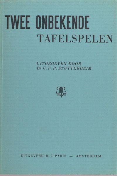 Stutterheim, C.F.P. (ed.). - Twee onbekende tafelspelen.