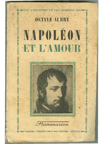 Aubry, Octave - Napoleon et L'Amour