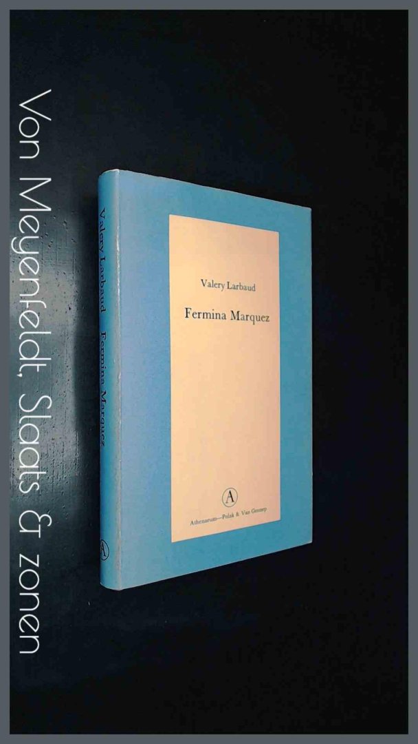 Larbaud, Valery - Fermina Marquez