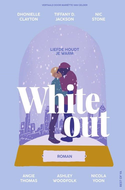 Nicola Yoon ; Angie Thomas ; Nic Stone ; Dhonielle Clayton ; Tiffany Jackson ; Ashley Woodfolk - Whiteout