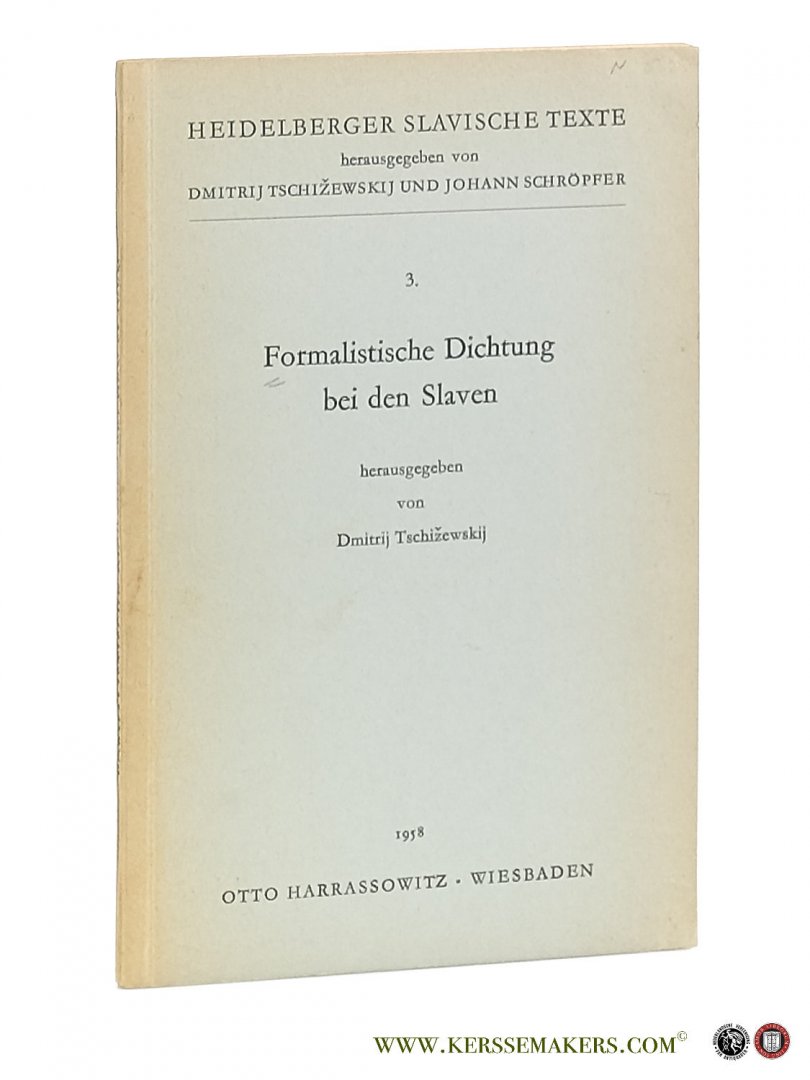 Tschizewskij, Dmitrij (ed.). - Formalistische Dichtung bei den Slaven.