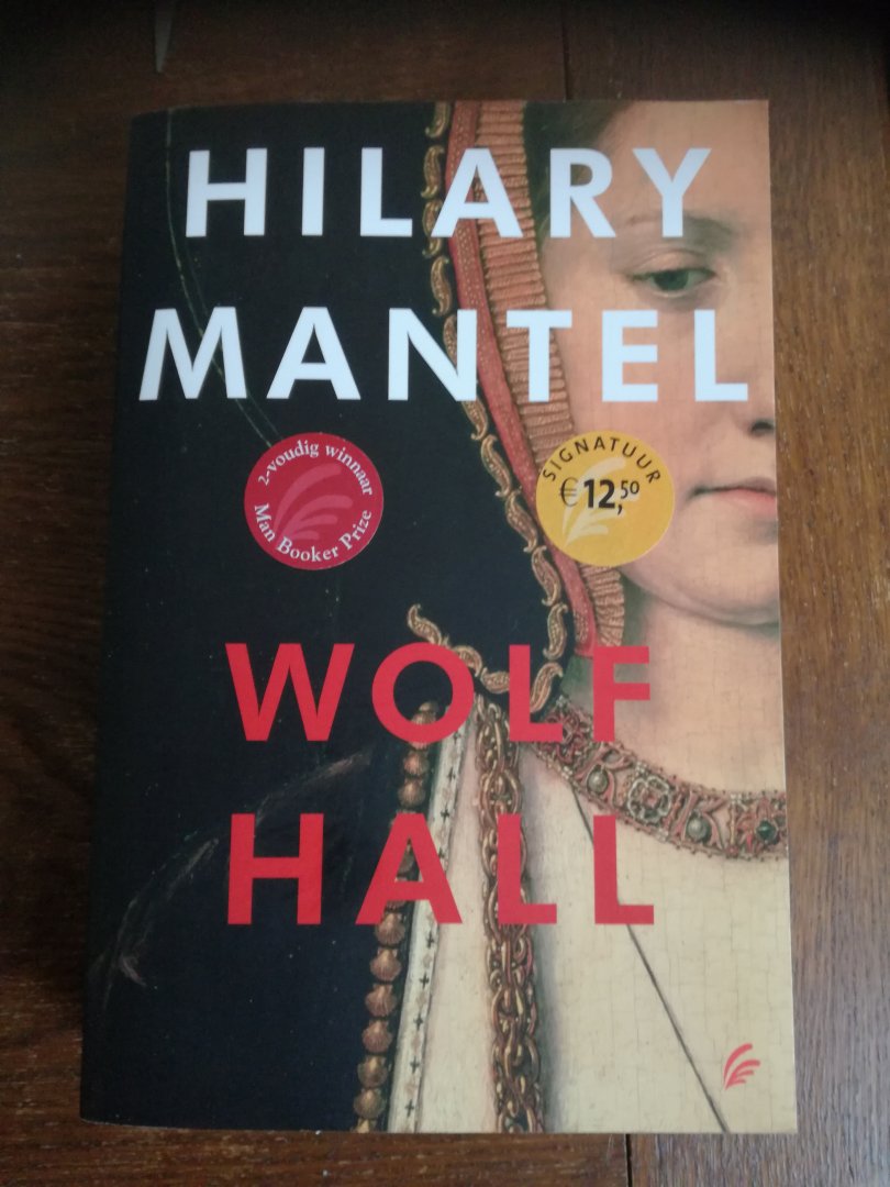 Mantel, Hilary - Wolf Hall