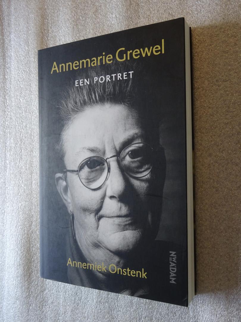 Onstenk, Annemiek - Annemarie Grewel / een portret