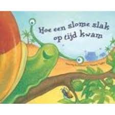 Stewart, Dorothy M en Thomas Taylor - Hoe een slome slak op tijd kwam