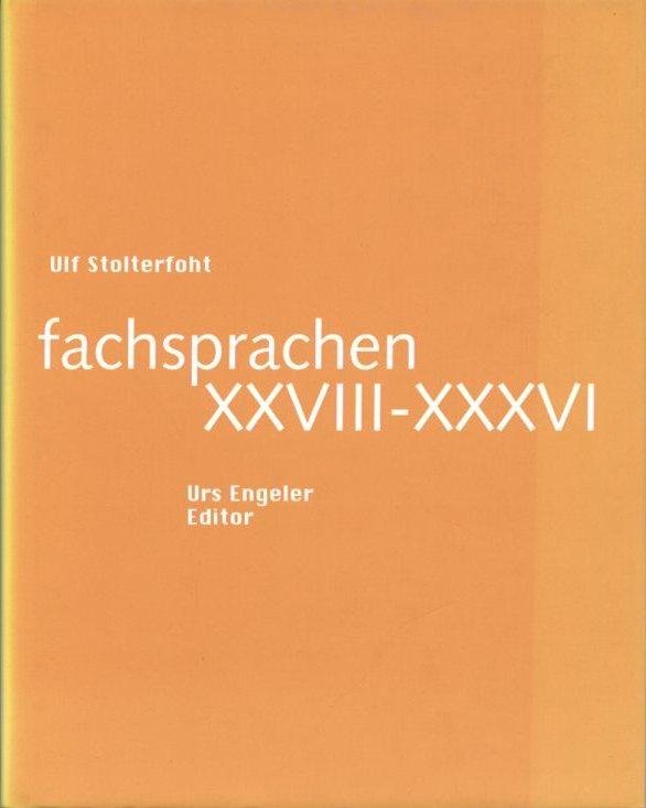 Stolterfoht, Ulf - fachsprachen XXVIII-XXXVI (Sammlung Urs Engeler, 79)
