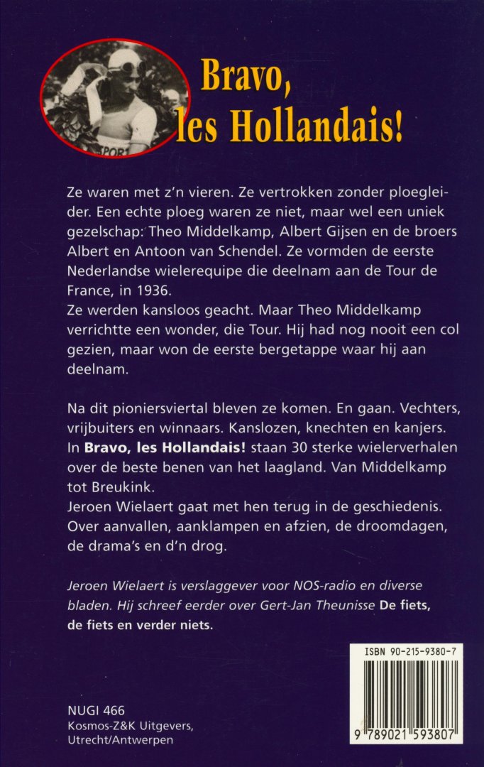 Wielaert, Jeroen - Bravo, les Hollandais! 30 sterke wielerverhalen