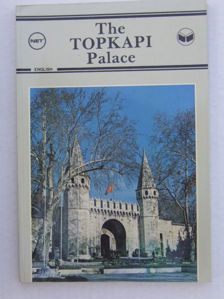 Türkoglu, Sabahattin - The Topkapi Palace