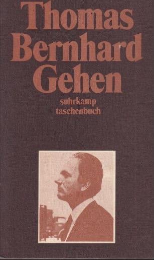 Bernhard, Thomas - Gehen