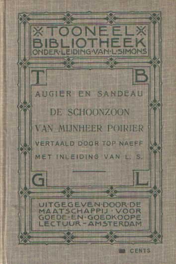 Augier & Sandeau - De schoonzoon van meneer Poirier. Toneelspel in vier bedrijven. Vertaald door Top naeff