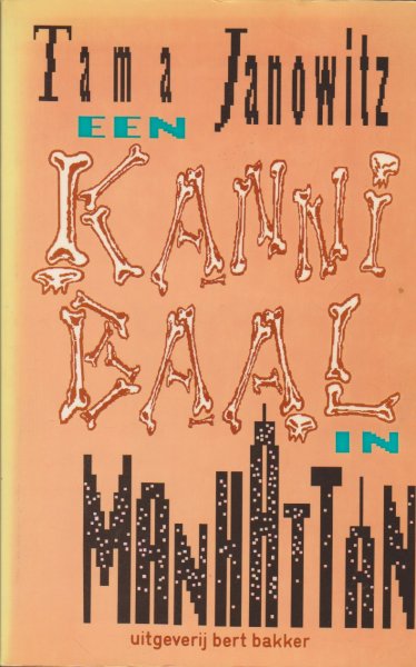 Janowitz, Tama - Een kannibaal in Manhattan