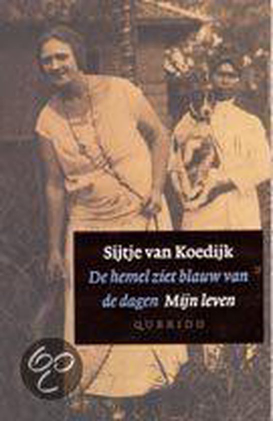 Koedijk, S. van - Hemel Ziet Blauw Van De Dagen