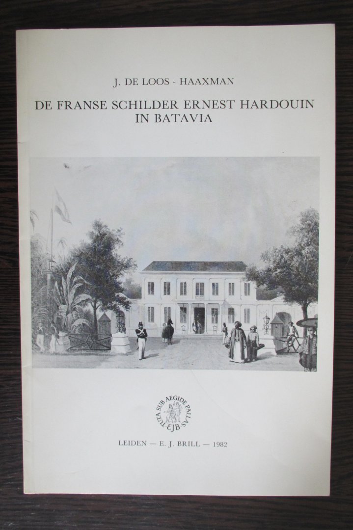 J. de Loos - Haaxman - De Franse schilder Ernest Hardouin in Batavia