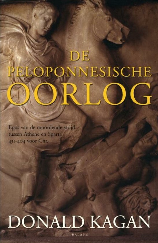 Donald Kagan - De Peloponnesische Oorlog