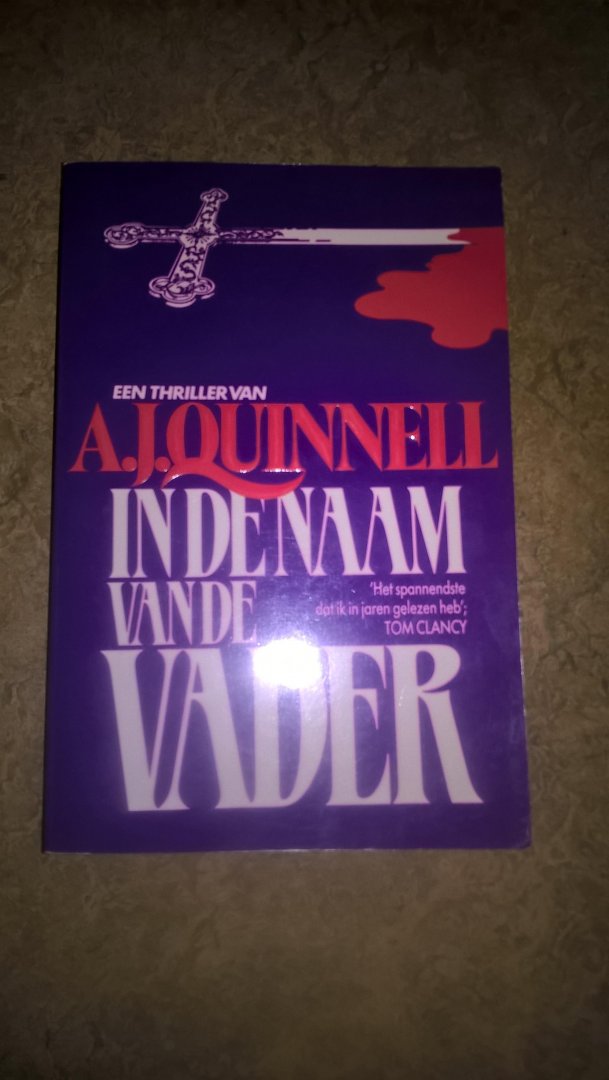 Quinnell, A.J - In de naam van de vader