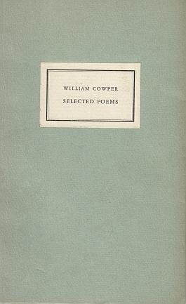 COWPER, William - Selected poems.