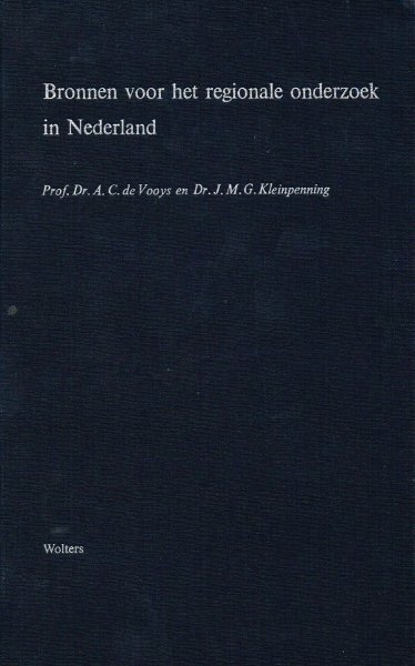 Vooys, A.C. de en J.M.G. Kleinpenning - Bronnen voor het regionale onderzoek in Nederland
