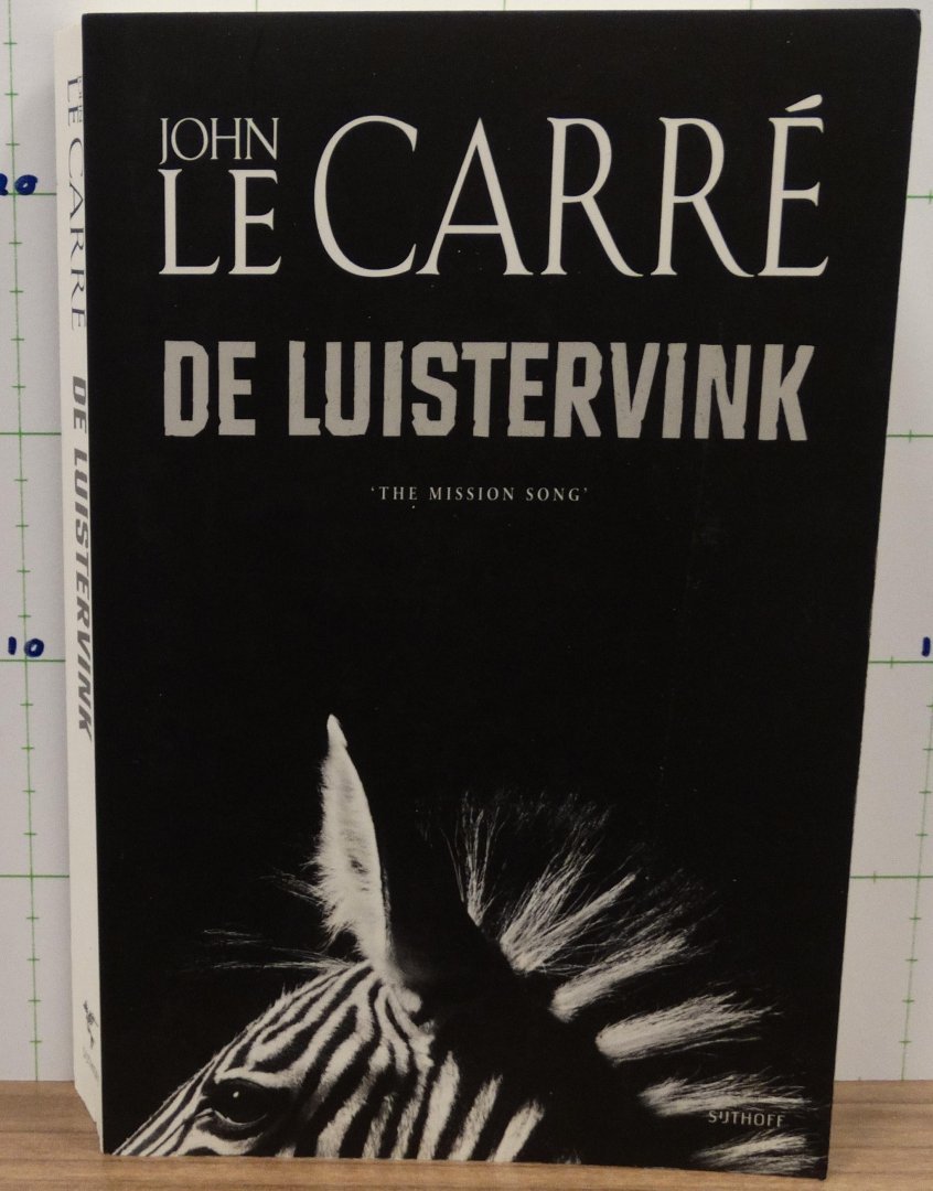 Le Carre, John - de luistervink / the mission song