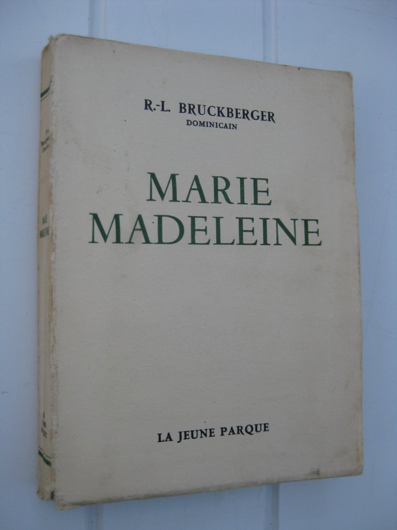 Bruckberger, Raymond-Léopold - Marie Madeleine