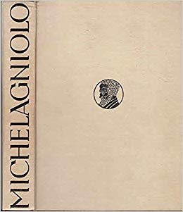 Michelagniolo Buonarroti - Dichtungen. Übertragen von Heinrich Nelson