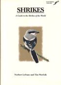 Lefranc, Norbert / Worfolk, Tim - Shrikes. A guide to the shrikes of the World