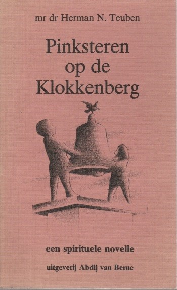 Herman N. Teuben - Pinksteren op de Klokkenberg