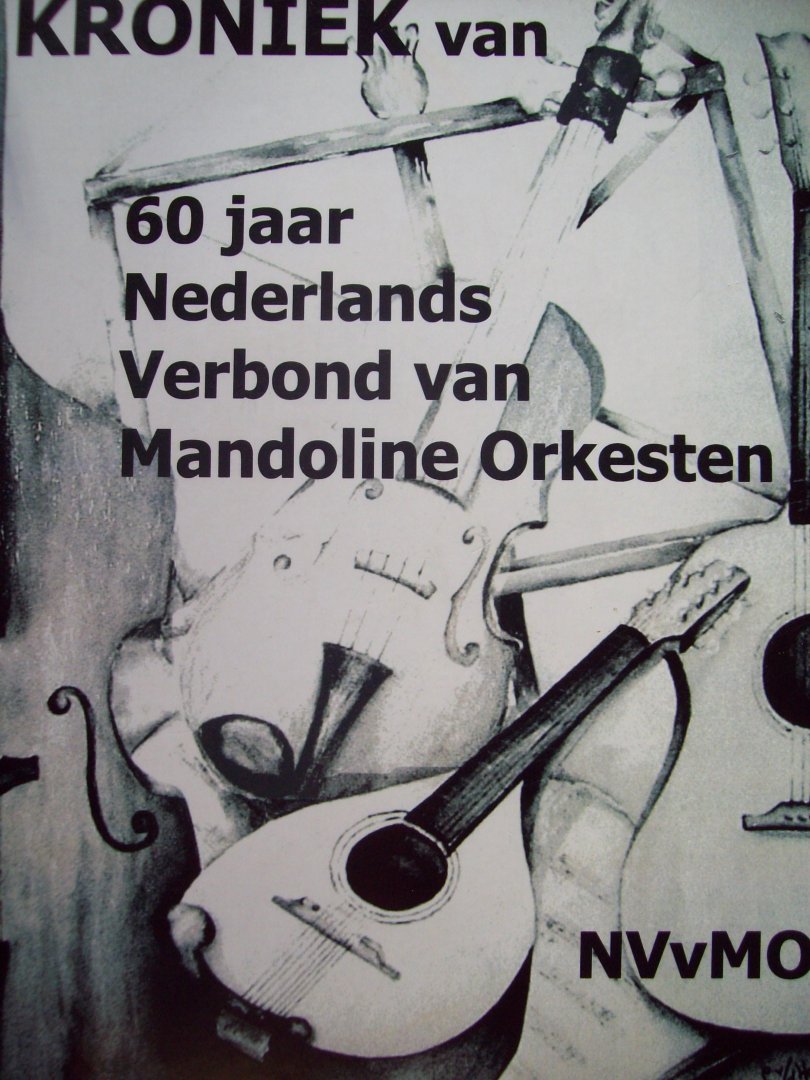 Gé Verdonk - "Kroniek van 60 jaar Nederlands Verbond van Mandoline Orkesten"
