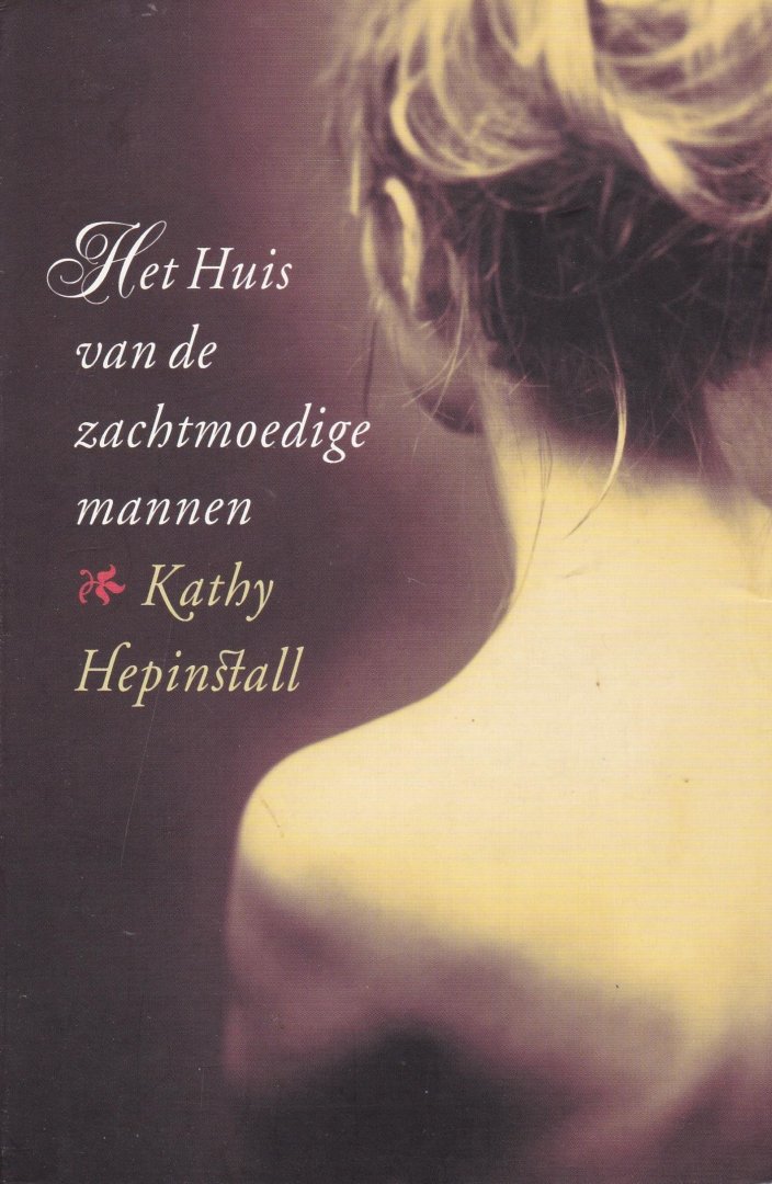 Hepinstall, Kathy - Het Huis van de zachtmoedige mannen