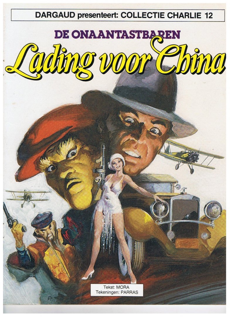 Mora / Parras - De Onaantastbaren - Lading voor China