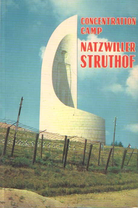 COMITE NATIONAL DU STRUTHOF: - Concentration Camp Natzwiller-Struthof