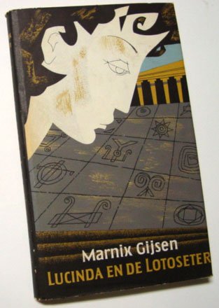 Gijsen, Marnix - Lucinda en de Lotoseter