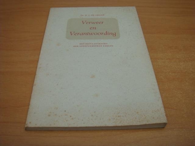 Groot, D.J de - Verweer en Verantwoording - Het bestaansrecht der Gereformeerde Kerken