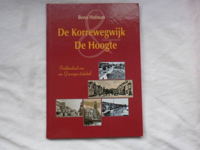 Hofman, Beno - De Korrewegwijk De Hoogte