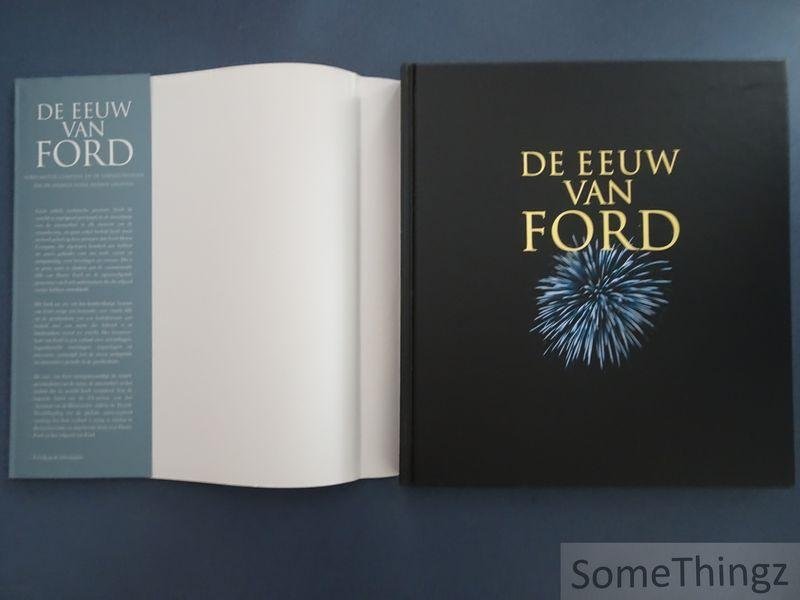 Banham, Russ. - De eeuw van Ford. Ford Motor Company en de vernieuwingen die de wereld vorm hebben gegeven.