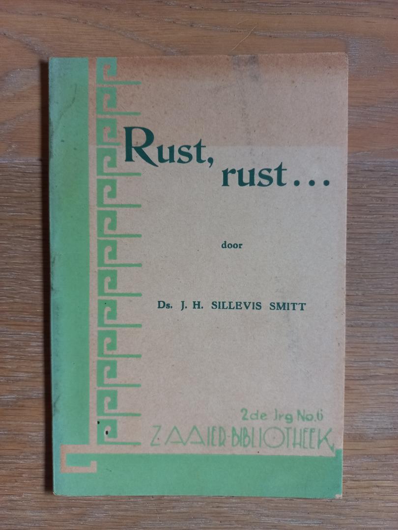 Sillevis Smitt, J.H. - Rust, rust...