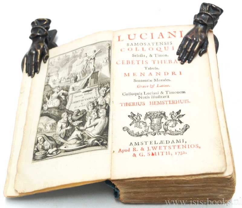 LUCIANUS VAN SAMOSATA, LUCIANI SAMOSATENSIS - Colloquia selecta, & Timon. Cebetis Thebani tabula. Menandri. Sententiae morales. Graece & Latine. Colloquia Luciani & Timonem notis illustravit Tiberius Hemsterhuis.