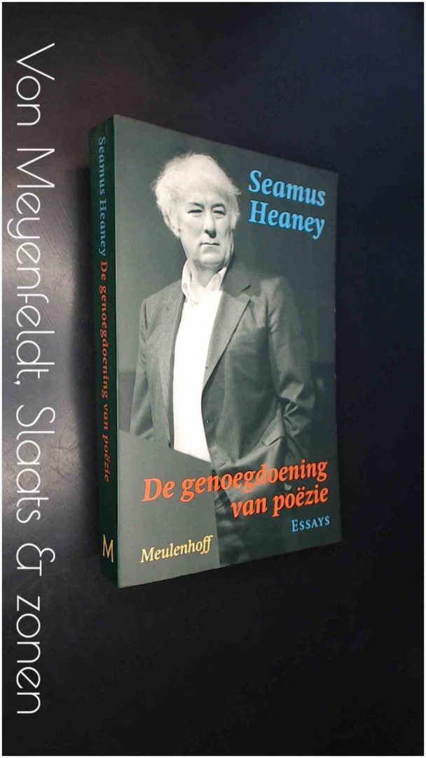 Heaney, Seamus - De genoegdoening van poezie