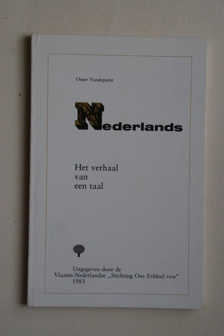 Omer Vandeputte - Het verhaal van een taal Nederlands