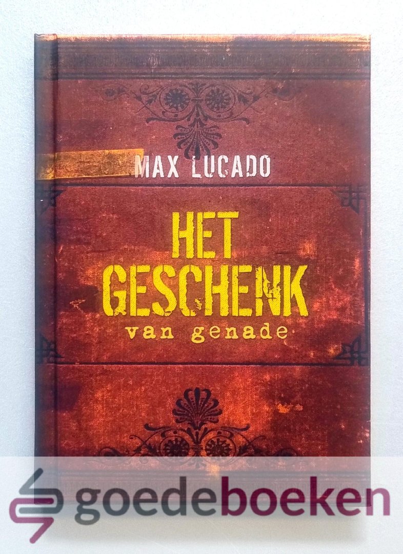 Lucado, Max - Het geschenk van genade
