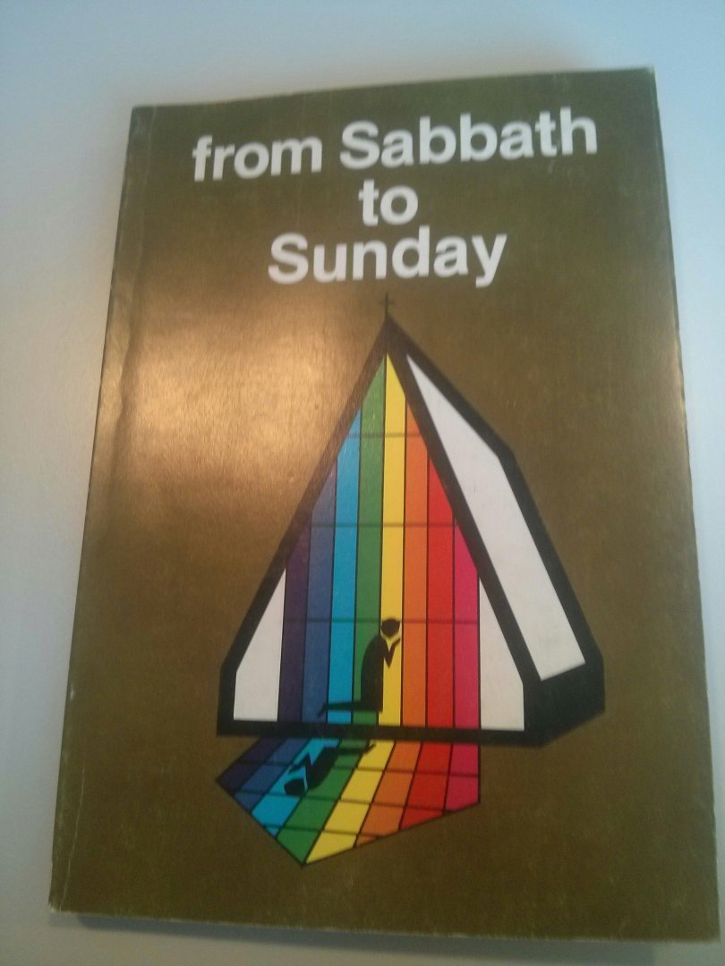 Haynes, B, Caryle - From Sabbath to Sunday