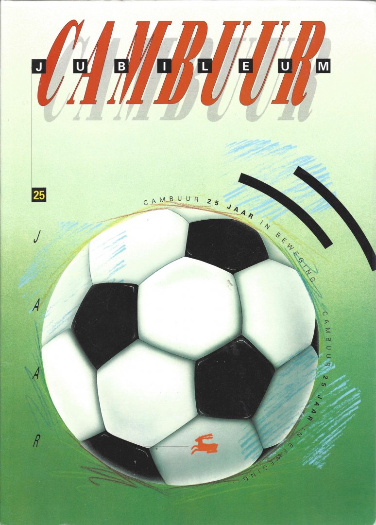 HARTMAN, ROB - Cambuur Jubileum -Cambuur 25 jaar in beweging