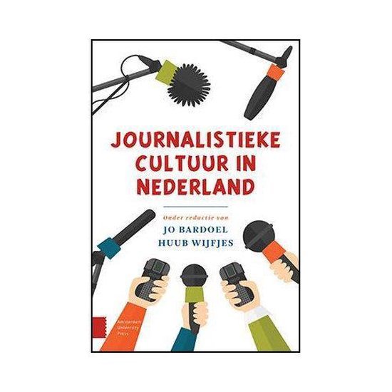  - Journalistieke cultuur in Nederland