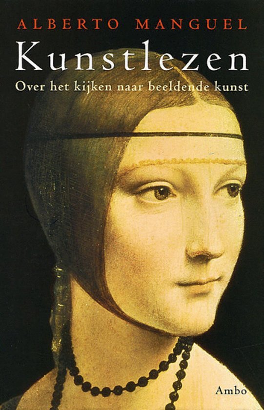 Manguel, Alberto - Kunstlezen / over het kijken naar beeldende kunst.